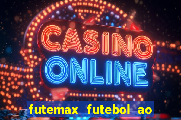 futemax futebol ao vivo campeonato brasileiro